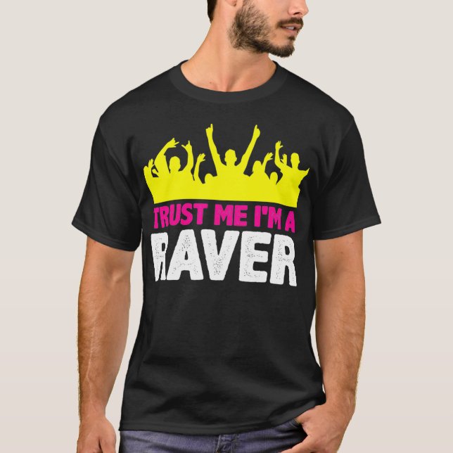Ich bin ein Raver DJ EDM Party Dance Techno Music  T-Shirt (Vorderseite)