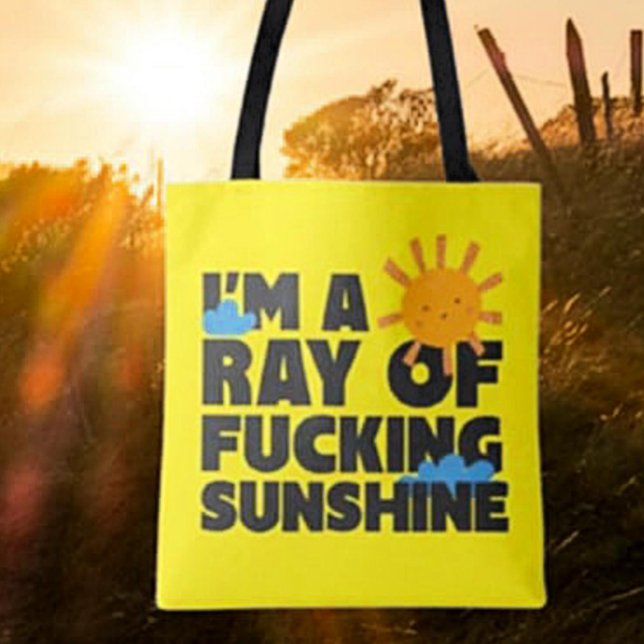 Ich bin ein Ray of F*ing Sunshine Tote Bag - Funny (Von Creator hochgeladen)