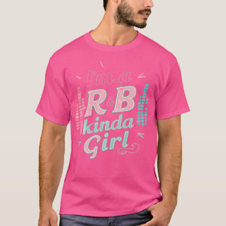 Ich bin ein Rb Kinda Girl T-Shirt