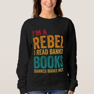 Ich bin ein Rebell, ich lese verbotene Bücher Buc Sweatshirt