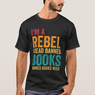 Ich bin ein Rebell, ich lese verbotene Bücher Buc T-Shirt