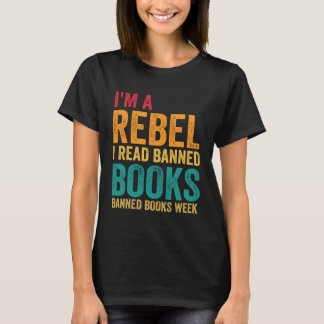 Ich bin ein Rebell Ich lese verbotene Bücher Tag T-Shirt
