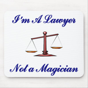 Ich bin ein Rechtsanwalt nicht ein Magier Mousepad