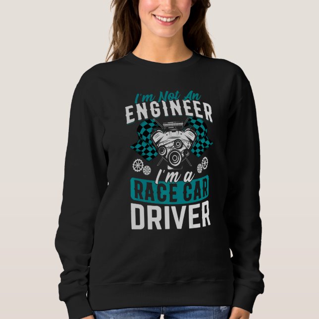 Ich bin ein Rennfahrer, der Auto fährt, um grafisc Sweatshirt (Vorderseite)