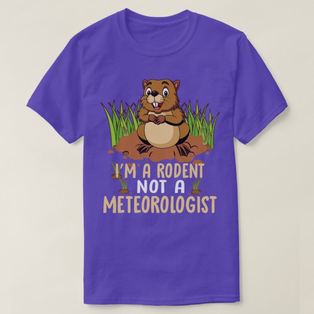 Ich bin ein Rodent und kein Meteorologe T-Shirt (Design vorne)