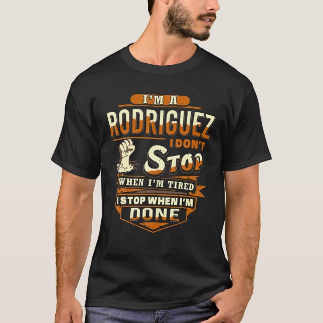 Ich bin ein Rodriguez Rodriguez Name T-Shirt (Vorderseite)