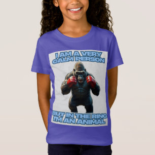 Ich bin ein ruhiger Mensch, aber auf dem Ring bin T-Shirt