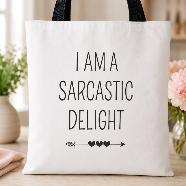 Ich bin ein sarkastisches Wunderfeuer (Funny Sarcasm Tote Bag)
