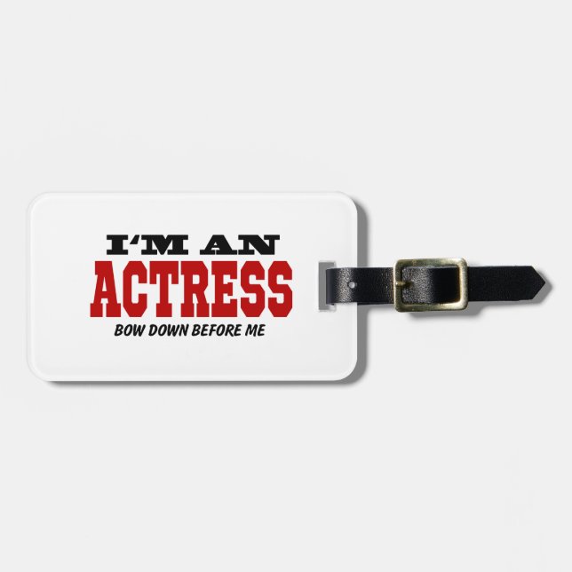 Ich bin ein Schauspielerin beuge unten vor mir Gepäckanhänger (Vorderseite horizontal)