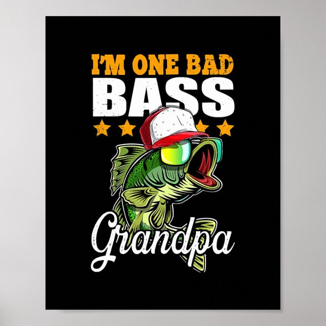 Ich bin ein schlechter Bass Grandpa Bass Fishing V Poster (Vorne)