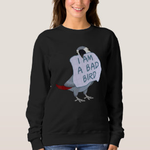 Ich bin ein schlechter Vogel, ein afrikanischer Gr Sweatshirt