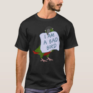 Ich bin ein schlechter Vogel, ein grüner Backenpap T-Shirt