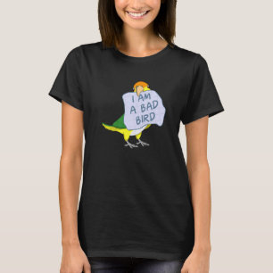 Ich bin ein schlechter Vogel I weißer gelblicher C T-Shirt