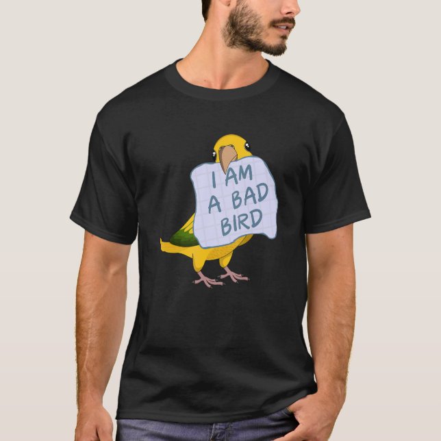 Ich bin ein schlechter Vogel, ich bin Königin des  T-Shirt (Vorderseite)