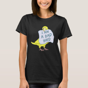 Ich bin ein schlechter Vogel, ich gelber Sittich P T-Shirt