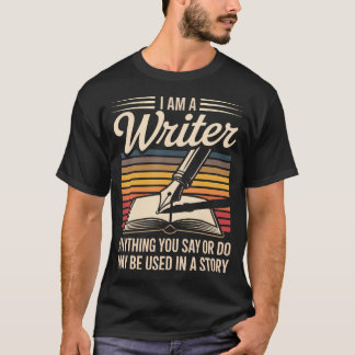 Ich bin ein Schriftsteller, der in einer lustigen  T-Shirt