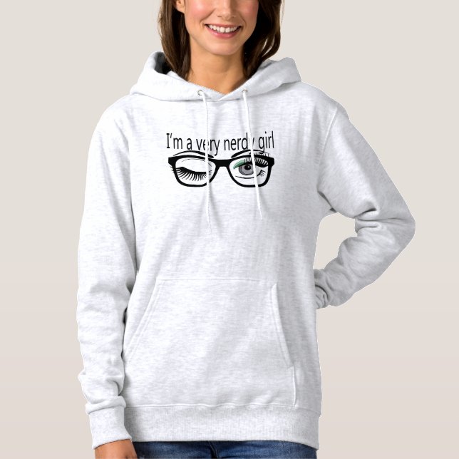Ich bin ein sehr Nerdy Girl mit grünem Augschatten Hoodie (Vorderseite)