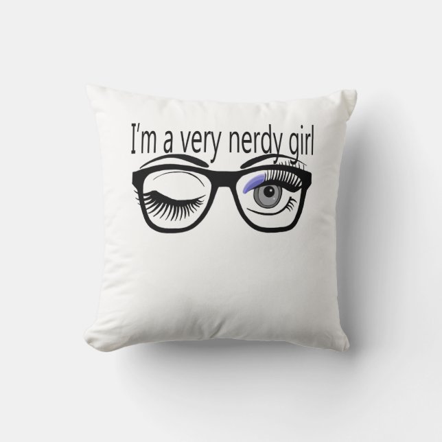 Ich bin ein sehr Nerdy Girl mit Periwinkle Eye Sha Kissen (Vorderseite)