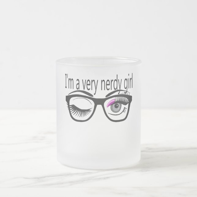 Ich bin ein sehr Nerdy Girl mit rosa Augwitschern Mattglastasse (Mittel)