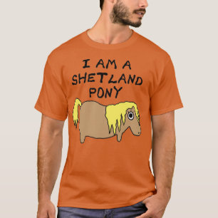 Ich bin ein Shetlandpony T T-Shirt