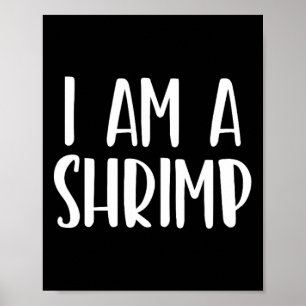 Ich bin ein Shrimp Halloween, ich bin einfach Kost Poster