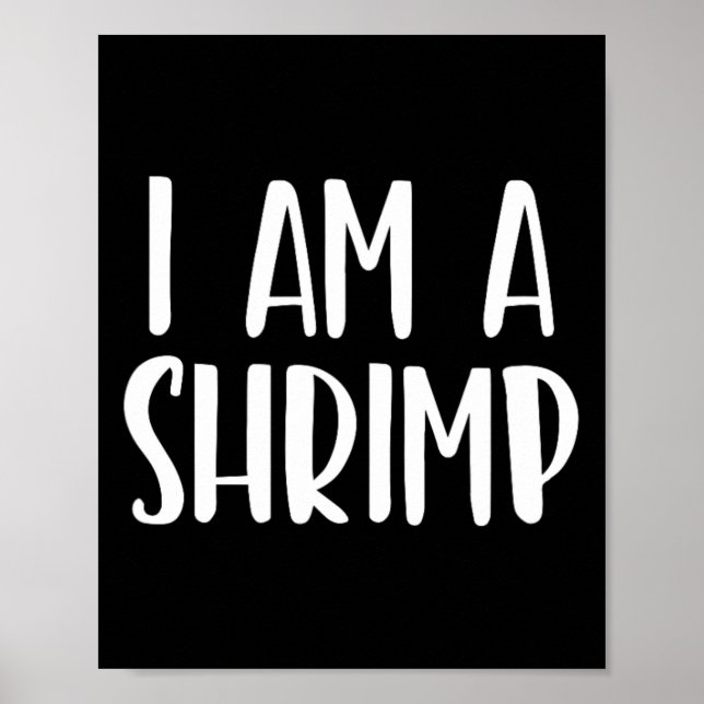 Ich bin ein Shrimp Halloween, ich bin einfach Kost Poster (Vorne)