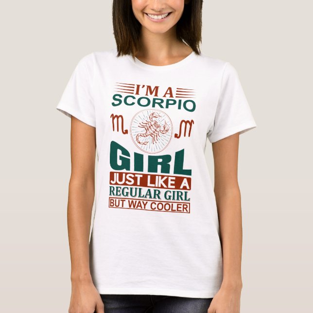 Ich bin ein Skorpio Girl Cooler Zodiac-T - Shirt (Vorderseite)
