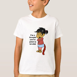 ich bin ein Skorpion, den Sie Punkt sind ungültig T-Shirt