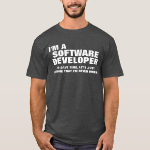 Ich bin ein Software-Entwickler, zum von Zeit zu T-Shirt