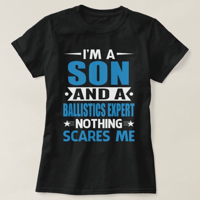Ich bin ein SOHN und ein Ballistiker-Experte, nich T-Shirt (Design vorne)
