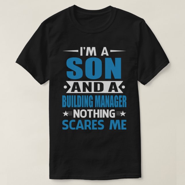 Ich bin ein SOHN und ein Gebäude-Manager nichts st T-Shirt (Design vorne)