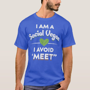 Ich bin ein soziales Vegan, ich vermeide, lustige T-Shirt
