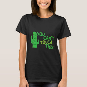 Ich bin ein stacheliger Kaktus, den man im Garten T-Shirt