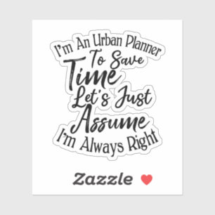 Ich bin ein Stadtplaner, um Zeit Retten Aufkleber