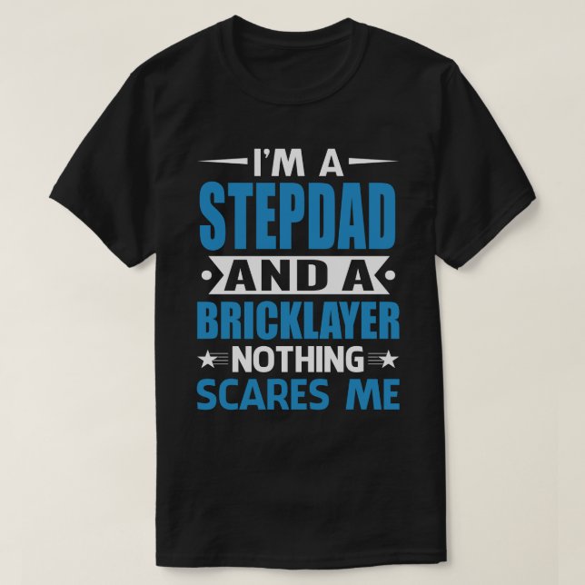 Ich bin ein STEPDAD und ein Bricklayer, der mir ni T-Shirt (Design vorne)