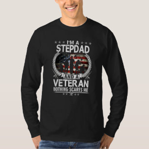 Ich bin ein Stepdad und ein Veteran, nichts macht  T-Shirt