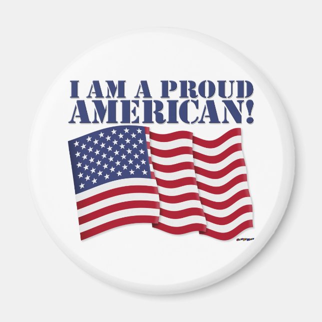 ICH BIN EIN STOLZ AMERIKANER! MAGNET (Vorne)