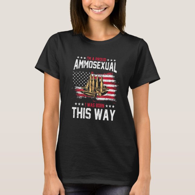 Ich bin ein stolzer Ammosexueller 2. Zusatz patrio T-Shirt (Vorderseite)