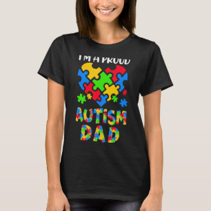 Ich bin ein stolzer Autism Dad Autism-Bewusstsein T-Shirt