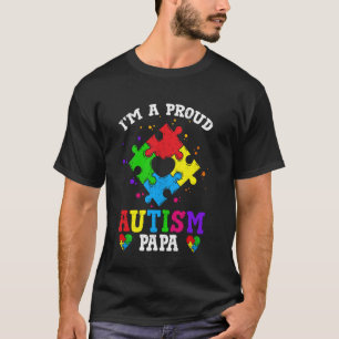 Ich bin ein stolzer Autism Papa Oma Autismus Aufkl T-Shirt