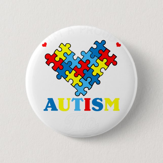 Ich bin ein stolzer Autism Tio Autism Bewusstsein  Button (Vorderseite)