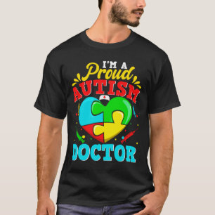 Ich bin ein stolzer Autismus Doktor Puzzle Herz Au T-Shirt