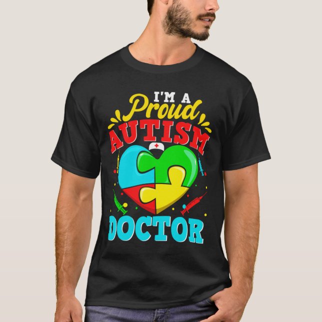 Ich bin ein stolzer Autismus Doktor Puzzle Herz Au T-Shirt (Vorderseite)