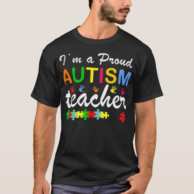 Ich bin ein stolzer Autismus-Lehrer, Lehrer Autism T-Shirt (Vorderseite)