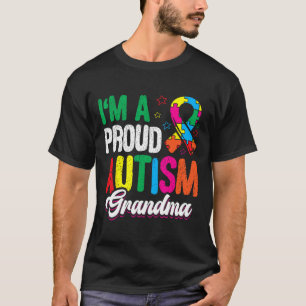 Ich bin ein stolzer Autismus Oma Autist Support Au T-Shirt