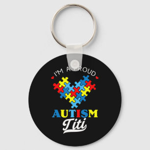 Ich bin ein stolzer Autismus Titi - Perfekt für Ta Schlüsselanhänger