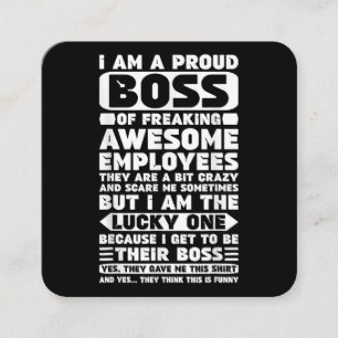 Ich bin ein stolzer Boss des Freakens Phantastisch Quadratische Visitenkarte