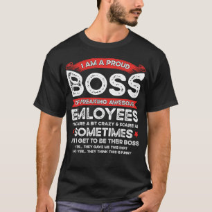 Ich bin ein stolzer Boss, Phantastische Mitarbeite T-Shirt