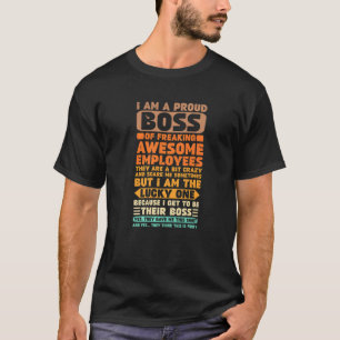 Ich bin ein stolzer Boss, Phantastische Mitarbeite T-Shirt