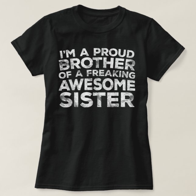 Ich bin ein stolzer Bruder einer kühnen Phantastis T-Shirt (Design vorne)